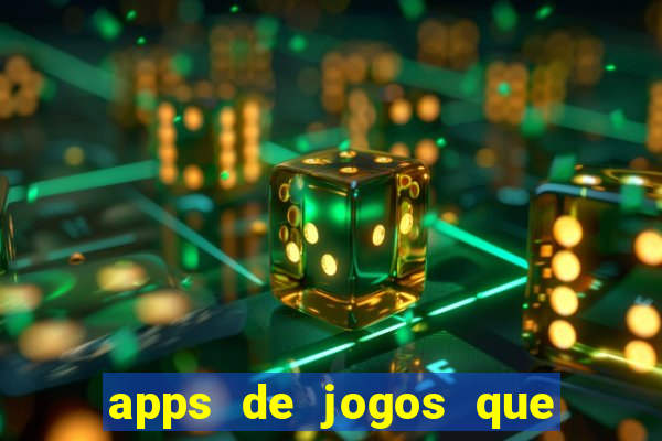 apps de jogos que pagam de verdade